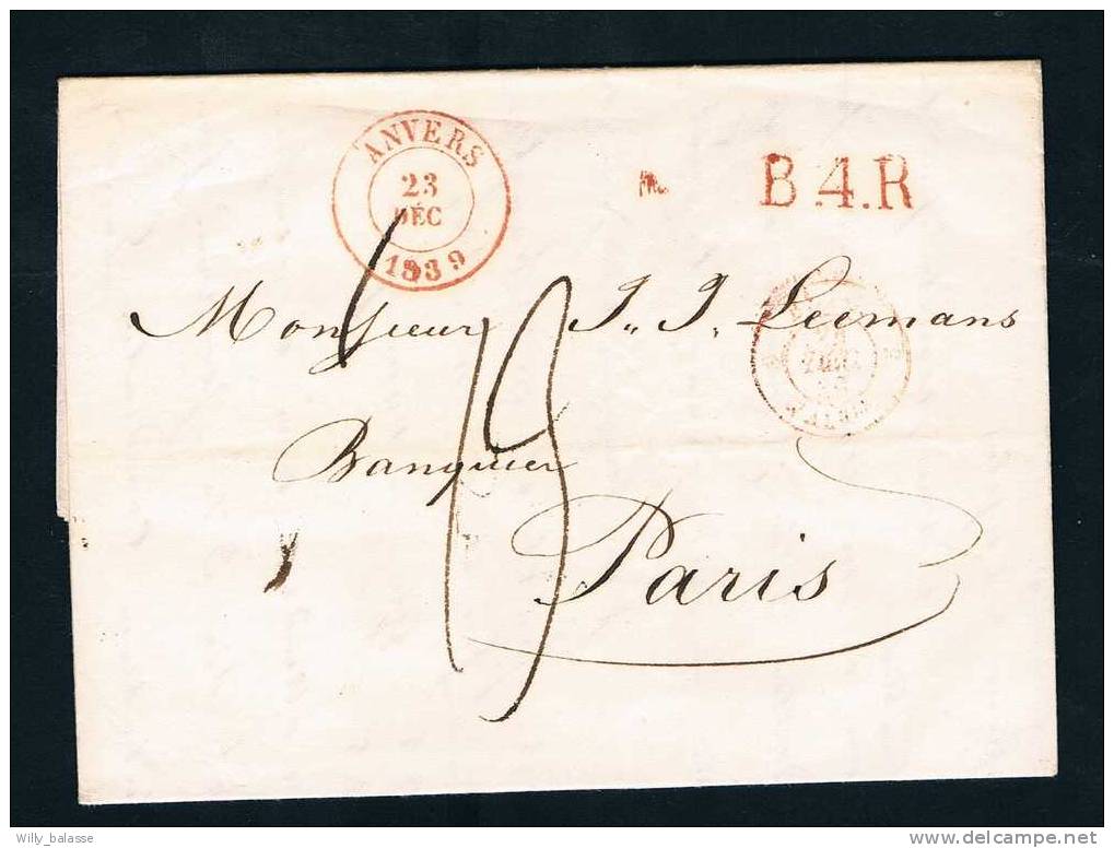 Belgique Precurs 1839 Lettre Avec Càd ANVERS + B.4.R + 13 Pour Paris - 1830-1849 (Unabhängiges Belgien)
