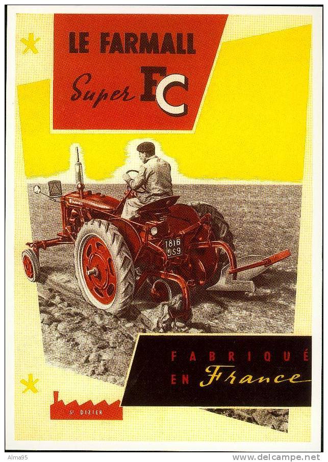 CPM - PUBLICITE - TRACTEUR - MATERIEL AGRICOLE - N°14 - FARMALL Super FC Fabriqué En France St-Dizier - Tractors