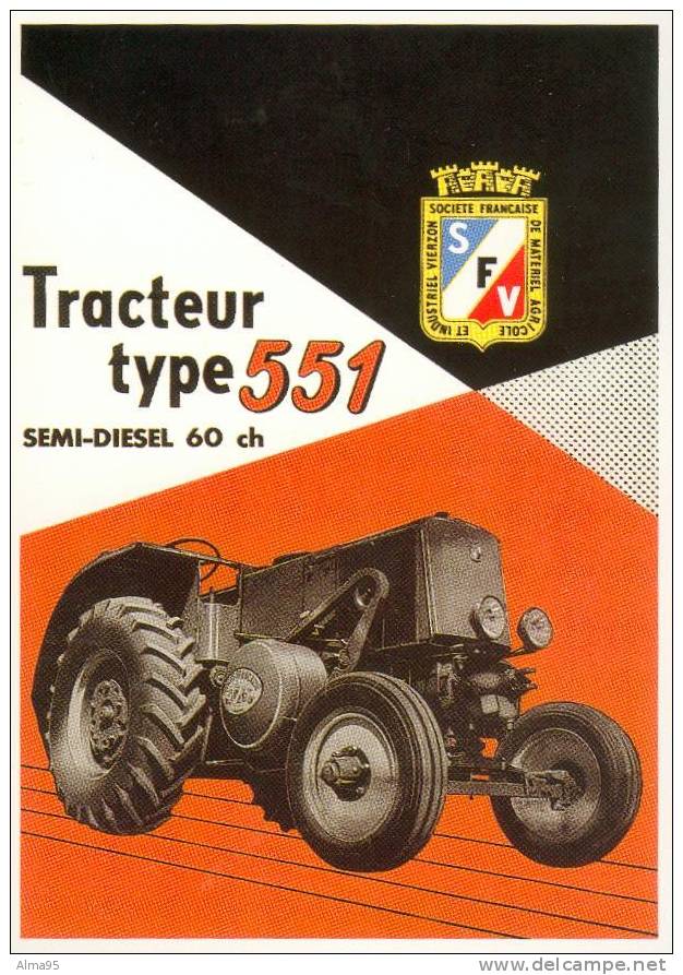 CPM - PUBLICITE - TRACTEUR - MATERIEL AGRICOLE - N° 8 - Tracteur Société Française Vierzon Tracteur Type 551 Semi-diesel - Tractors