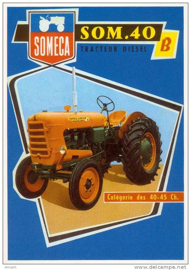 CPM - PUBLICITE - TRACTEUR - MATERIEL AGRICOLE - N° 39 - SOMECA - SOM 40 - Tractors