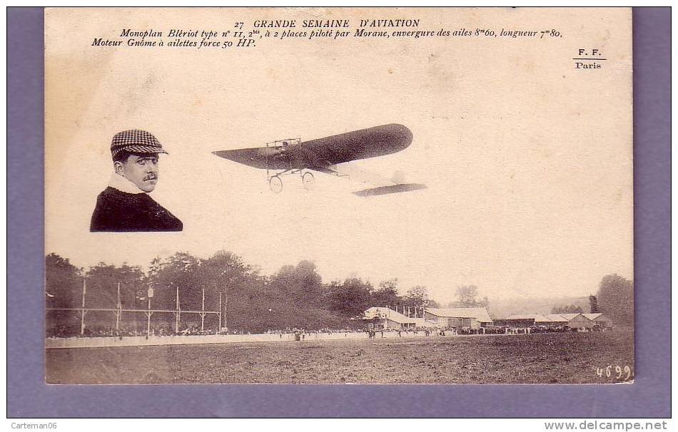 Aviation - Grande Semaine D'aviation - Monoplan Bleriot Type N°11 Piloté Par Morane - Editeur: F.F N°27 - Meetings