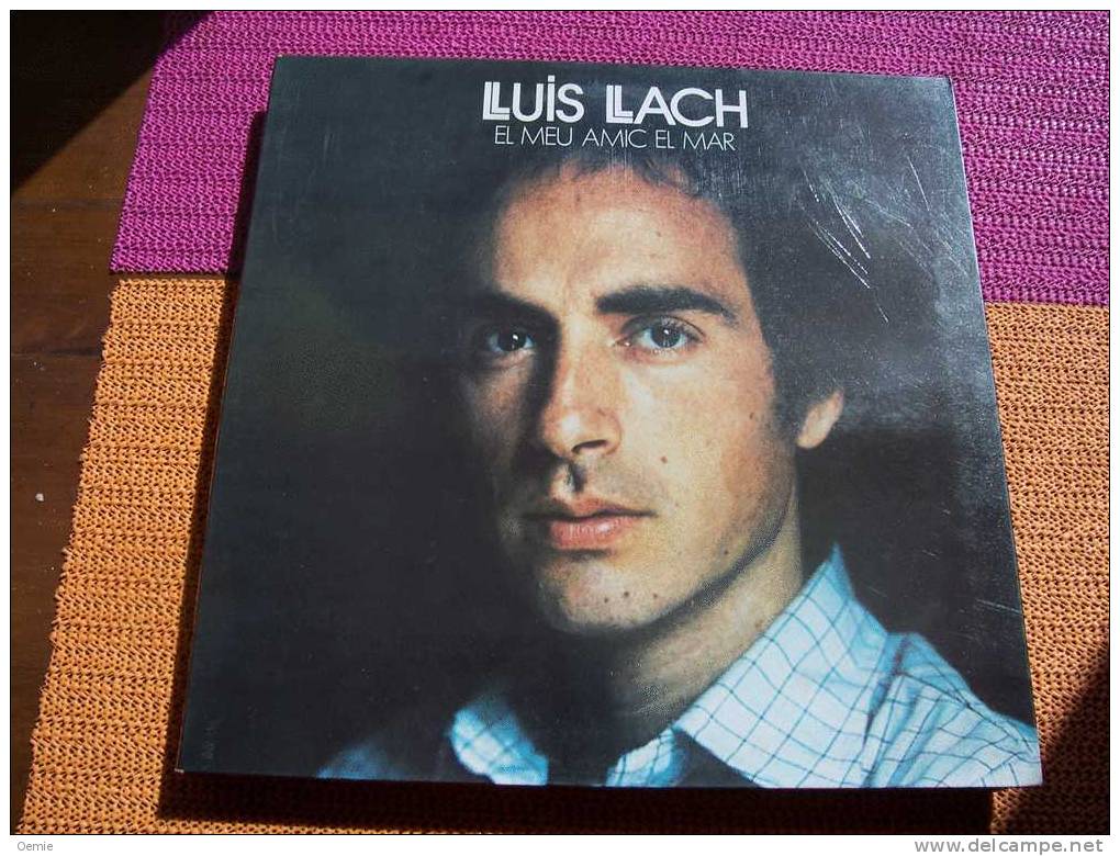 LLUIS  LLACH  ° EL  MEU AMIC EL  MAR - Autres - Musique Espagnole