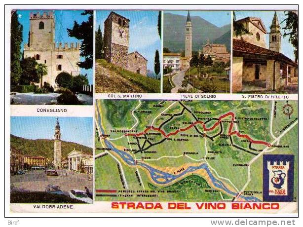 STRADA DEL VINO BIANCO - CONEGLIANO - COL S. MARTINO - PIEVE - S. PIETRO - VALDOBBIADENE (TREVISO) - Treviso