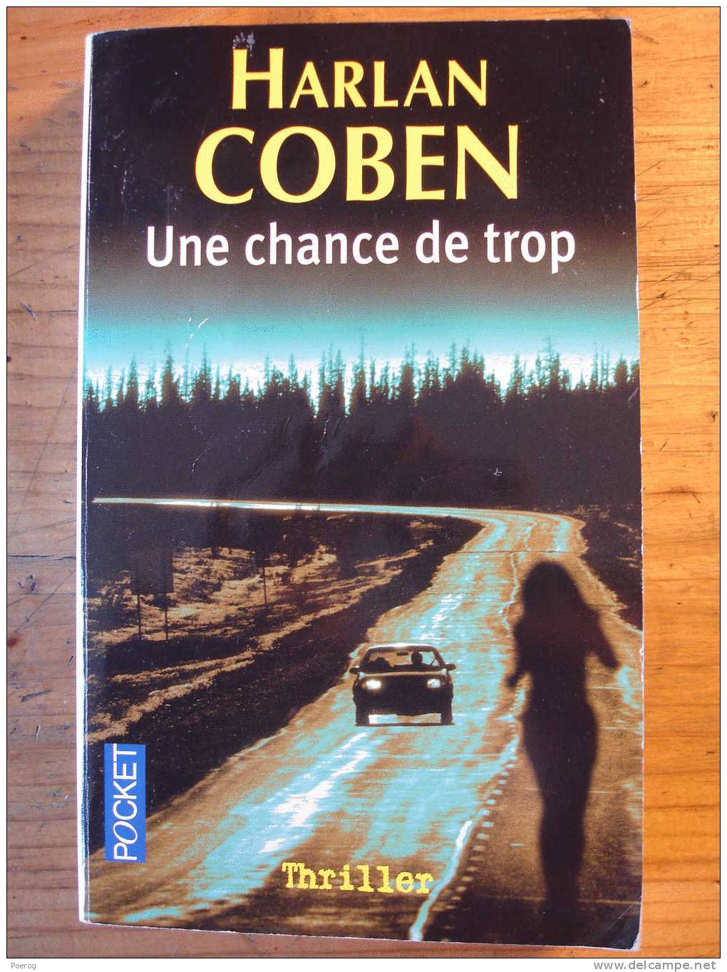 HARLAN COBEN - UNE CHANCE DE TROP - POCKET N°12484 - 2006 - Roman Noir