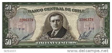 PAIRE BILLETS MONNAIE DONT 1 NEUF CHILI AMERIQUE DU SUD 50 ESCUDOS 2 SIGNATURES N°1025926 F13 Et 2206379 F10 ALESSANDRI - Chili