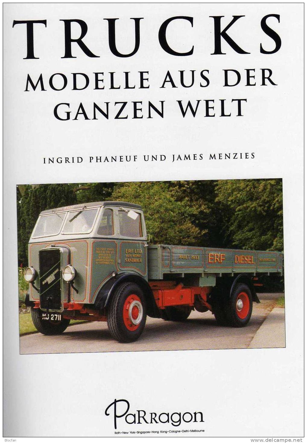 Trucks Modelle Aus Der Ganzen Welt Neu 10€ Verschiedene LKW Berühmte Fahrzeuge Bildband Mit Geschichte Klassiker Technik - Technik