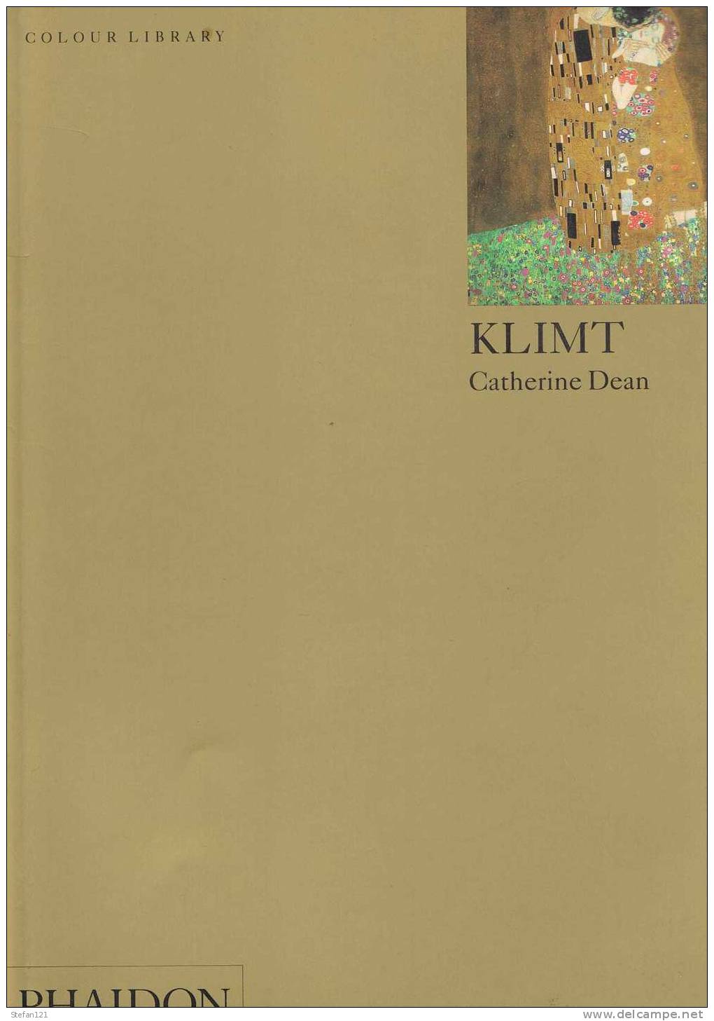 Klimt - Catherine Dean - 2003 - 128 Pages - 30 X 22,5 Cm - Schöne Künste