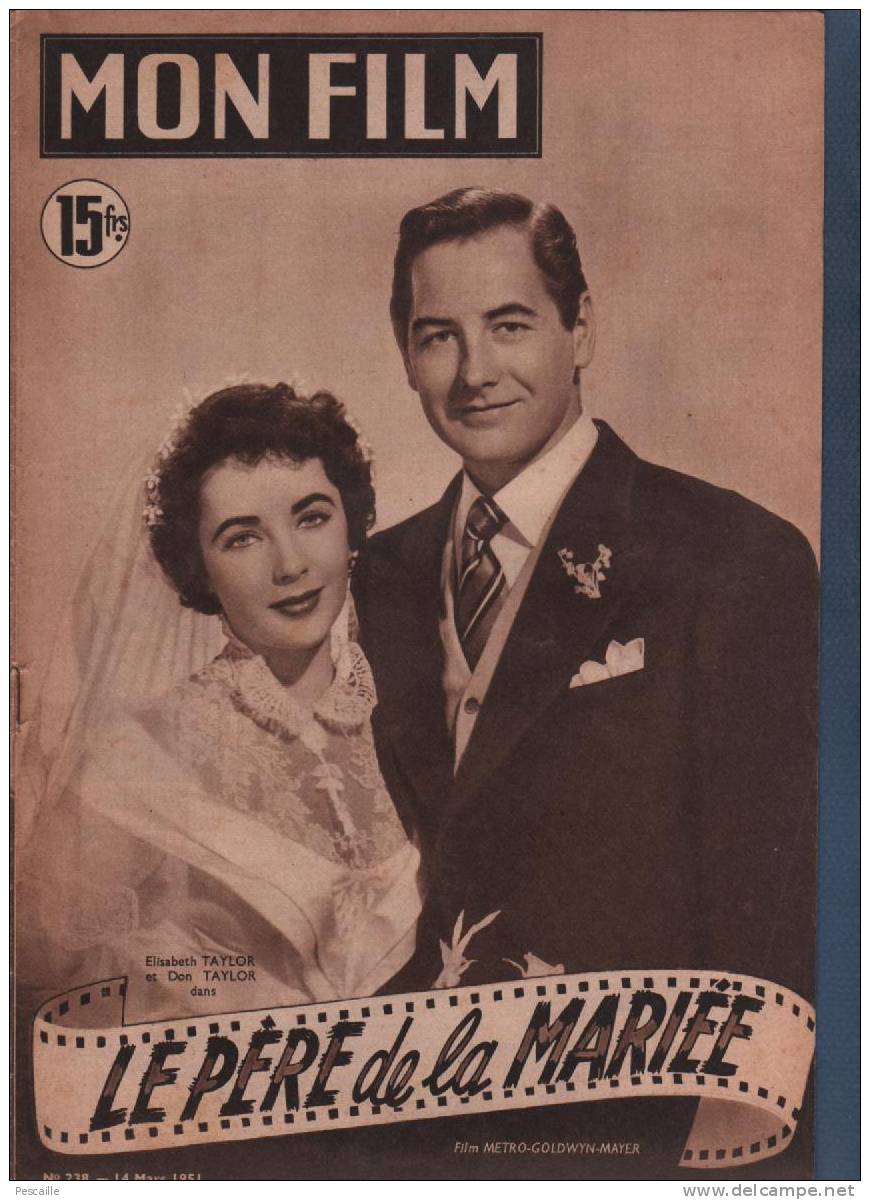 MON FILM 14 03 1951 - ELISABETH ET DON TAYLOR SPENCER TRACY - LE PERE DE LA MARIEE DE VINCENTE MINELLI- LAURENCE OLIVIER - Zeitschriften
