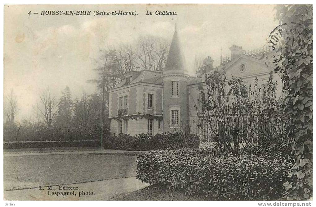 77 , ROISSY EN BRIE , Le Chateau  , *9082 - Roissy En Brie