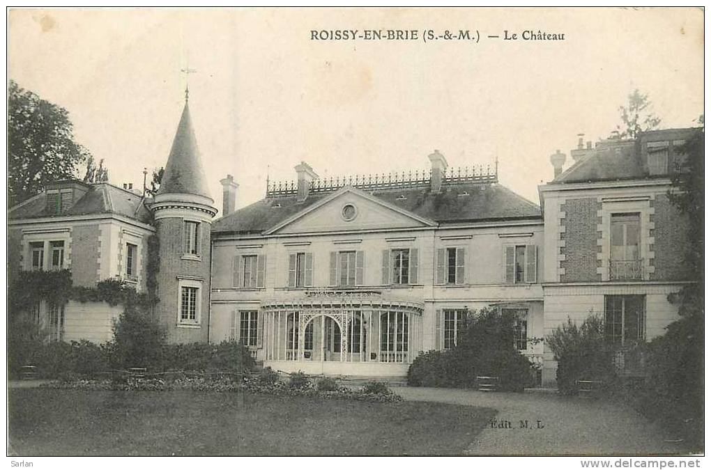 77 ,  ROISSY EN BRIE , Le Chateau  , *9086 - Roissy En Brie