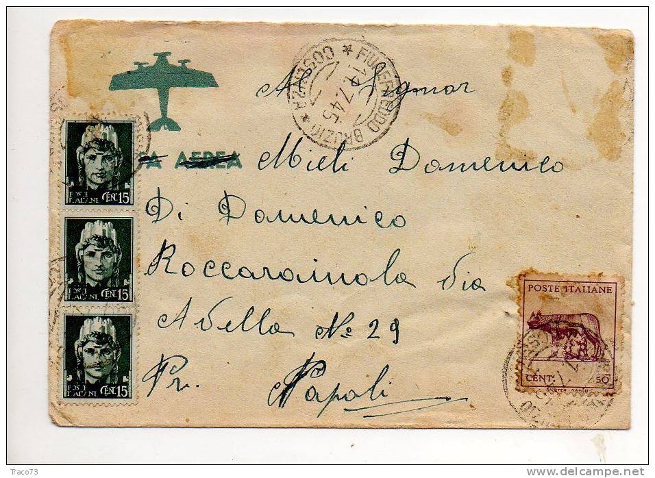 FIUMEFREDDO BRUZIO - NAPOLI  -  Cover / Lettera  11.7.1945 - Lupa Capitolina Cent. 50 + 15 (PM) Multipli Imperiale - Marcophilie