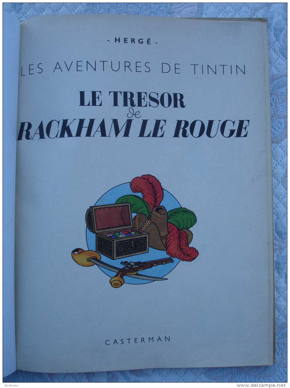 Herge: Les Aventures De Tintin, Imprime En Belgique Par Casterman, Le Tresor De Rackham Le Rouge, B34, 1963 - Tintin