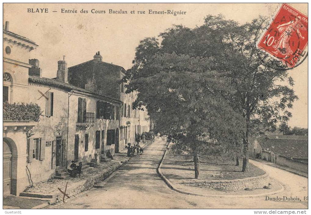 CPA (33)  BLAYE  /  Entrée Des Cours Bacalan Et Rue Ernest-Régnier - - Blaye