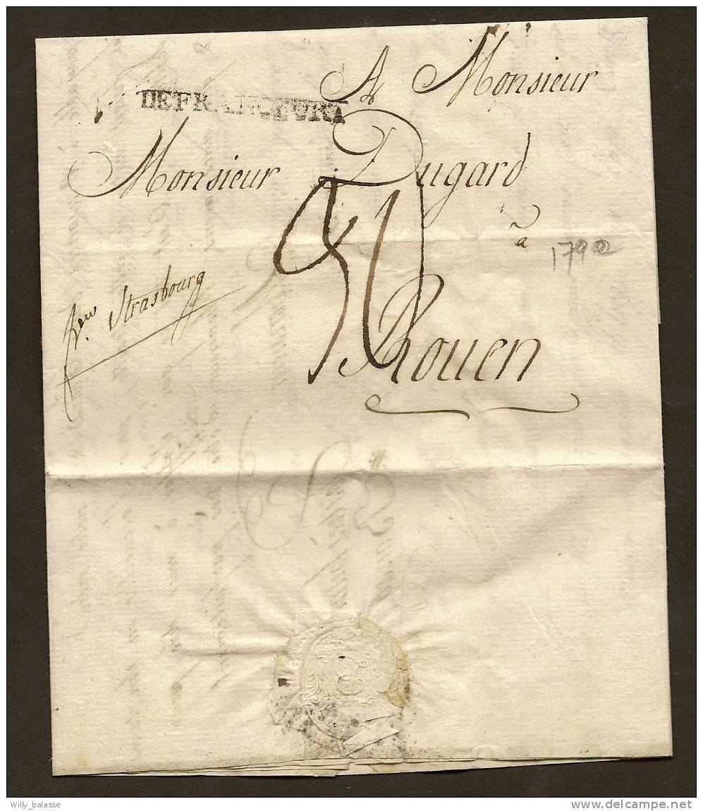 Allemagne Précurs 1790 Lettre Avec Marque " De Francfurt" + "30" + "Frco Strasbourg Pour Rouen - Prephilately