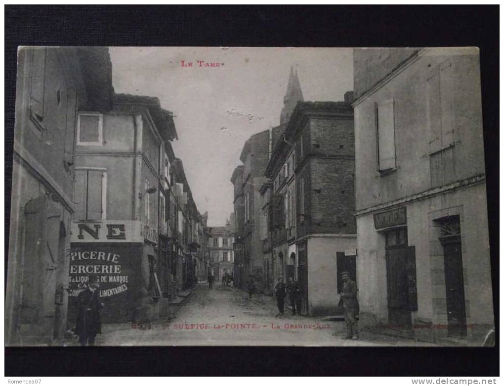 SAINT-SULPICE-la-POINTE - La Grande-Rue - Epicerie-Mercerie - Animée - Non Voyagée - Saint Sulpice