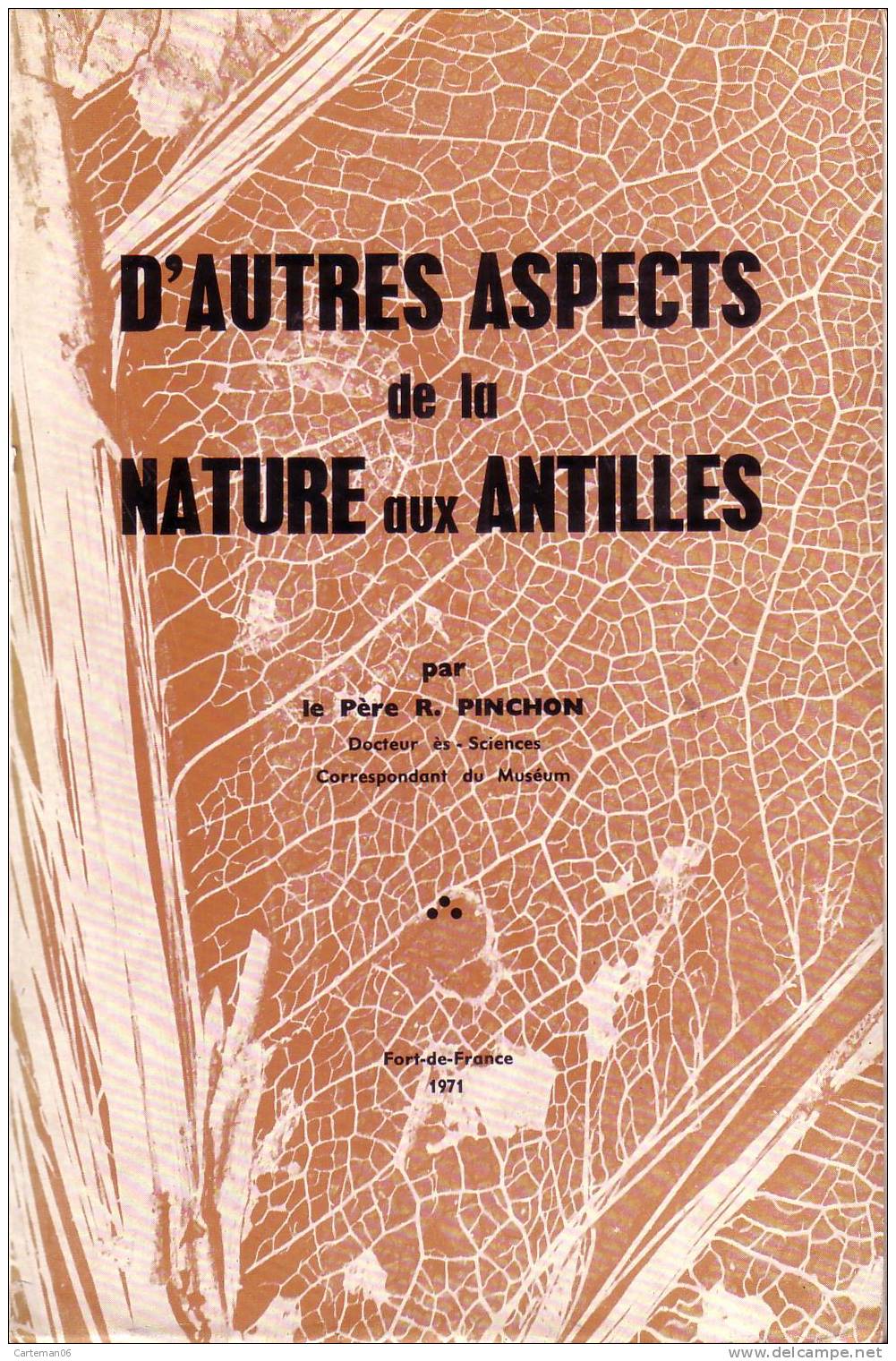 Livre - Dédicacé - D'autre Aspects De La Nature Aux Antilles Par R. Pinchon - Exemplaire Numéroté 80 - Outre-Mer