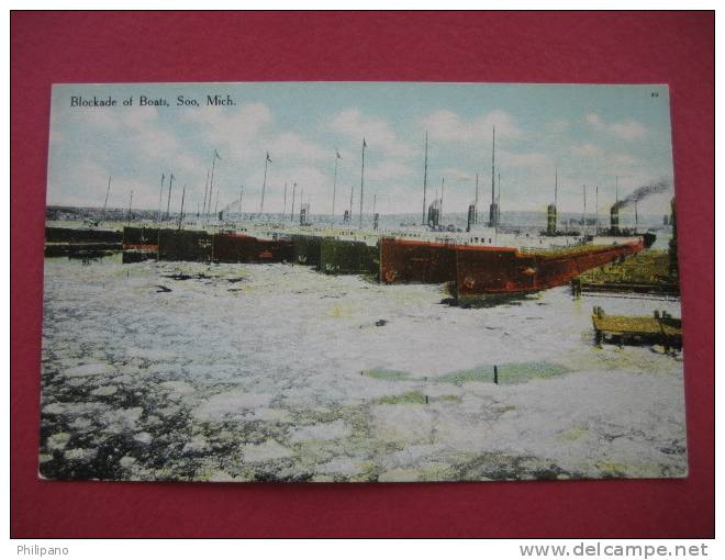 Blockade Of Boats  Soo Mi      Circa 1910------- Ref 145 - Sonstige & Ohne Zuordnung