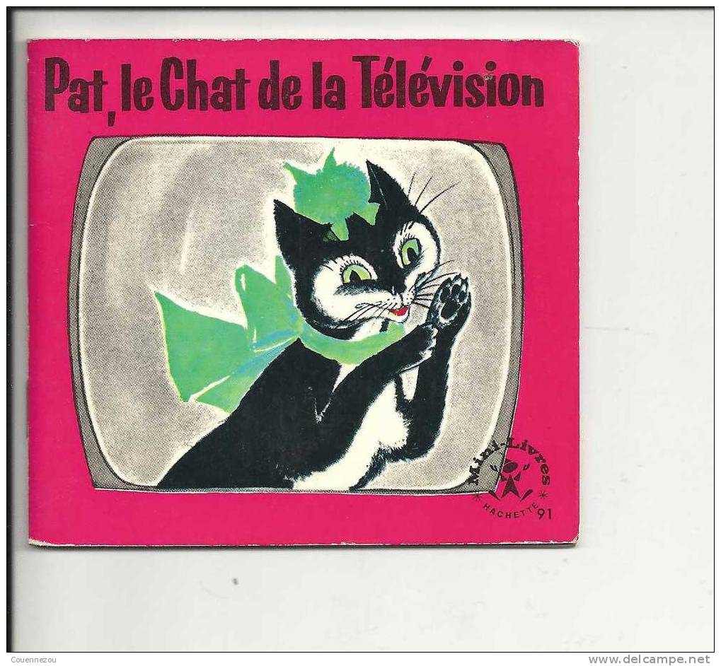 PAT LE CHAT DE LA TELEVISION       Mini Livre Hachette 1965 - Hachette