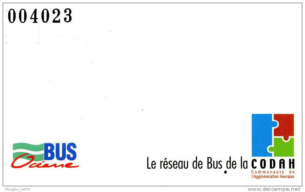 CARTE BUS DU DEPARTEMENT 76 LE HAVRE PORTE ACEANE 02/2006 BISTROT A.  DESHAYES - Europe