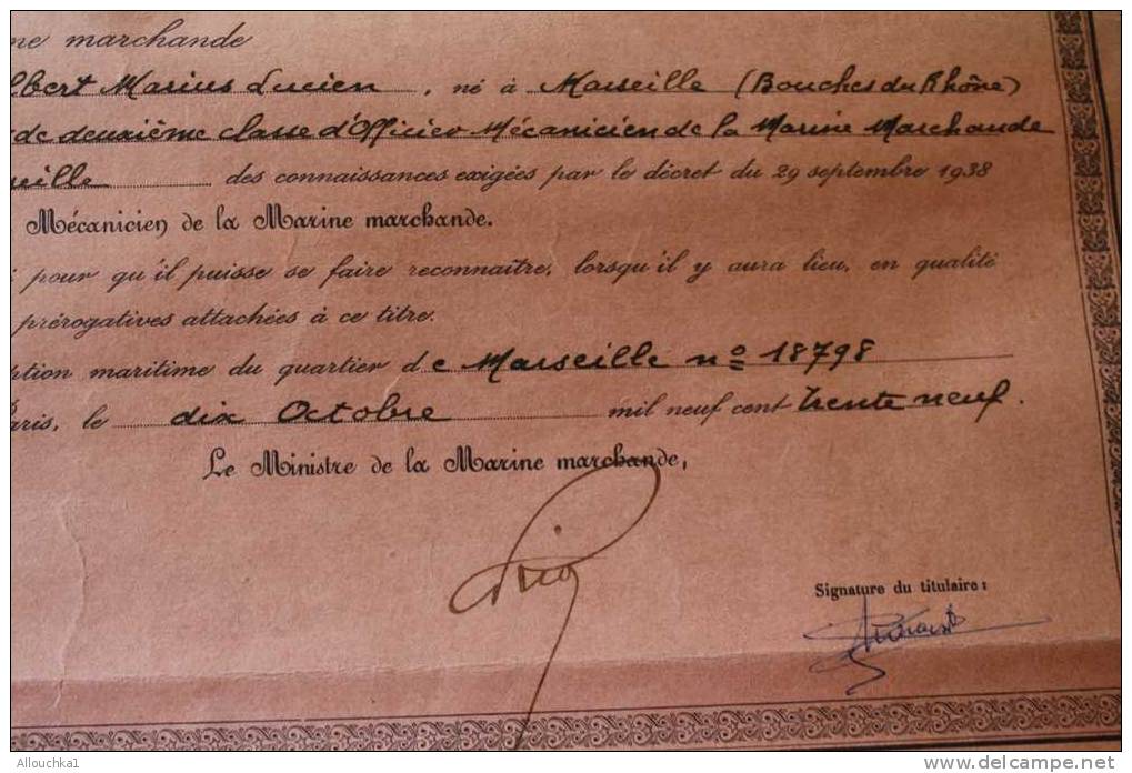 MILITARIA 1939 BREVET 1ére CLASSE OFFICIER MECANO Signé MINISTRE MARINE MARCHANDE INSCRIPTION MARITIME MARSEILLE Né 1909 - Bateaux