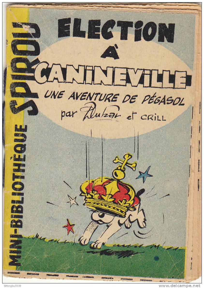MINI-RECIT De SPIROU. N° 46. Election à Canineville, Une Aventure De Pégasol. DUBAR Et CRILL.. 1960. Dupuis Marcinelle. - Spirou Magazine