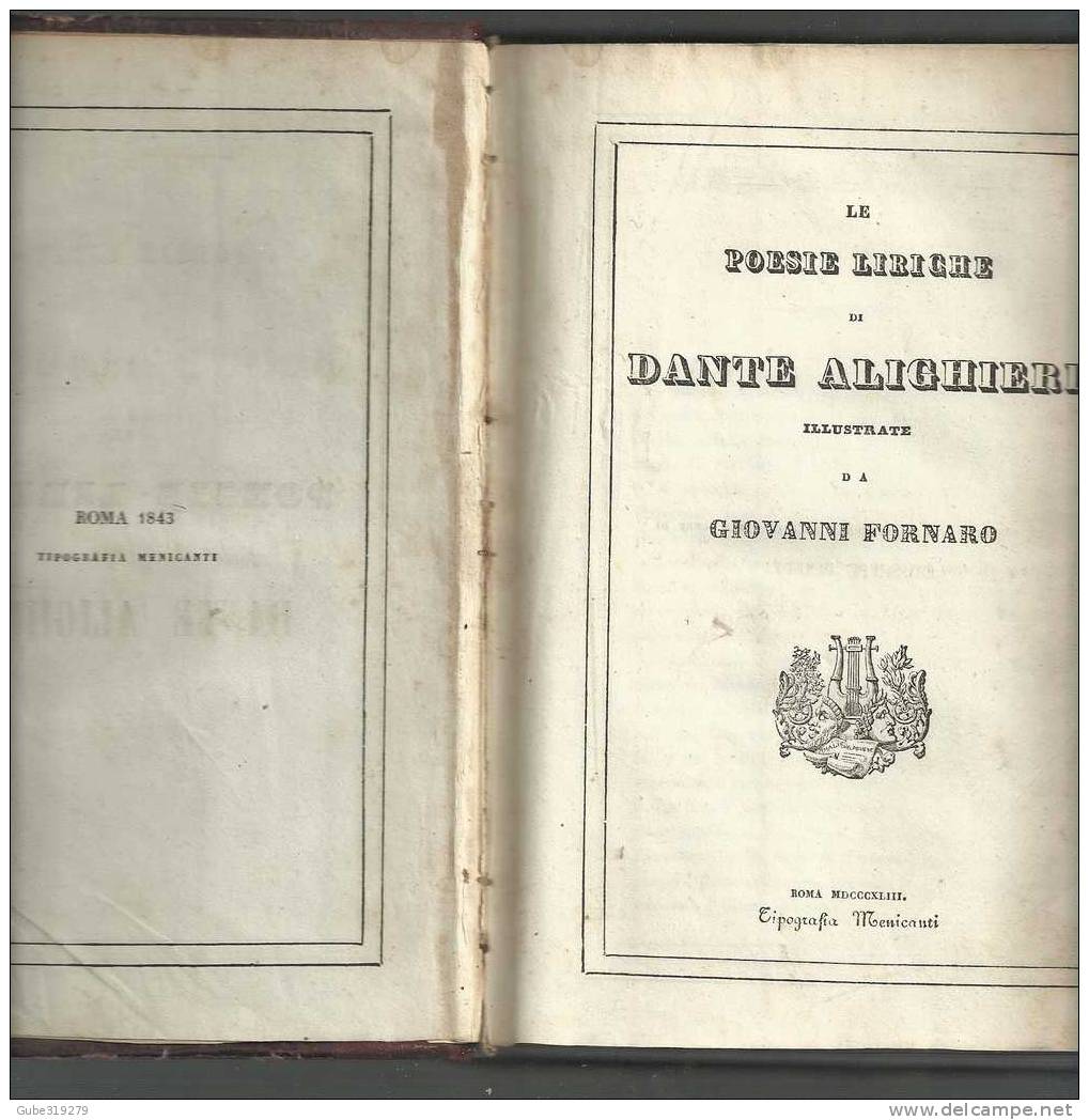 ANNO 1843 -REF 6 - POESIE LIRICHE DI DANTE ALIGHIERI-FLORILEGIO-COMMENTI-STUDI  -TIPOGR.MENICANTI -ROMA - Livres Anciens