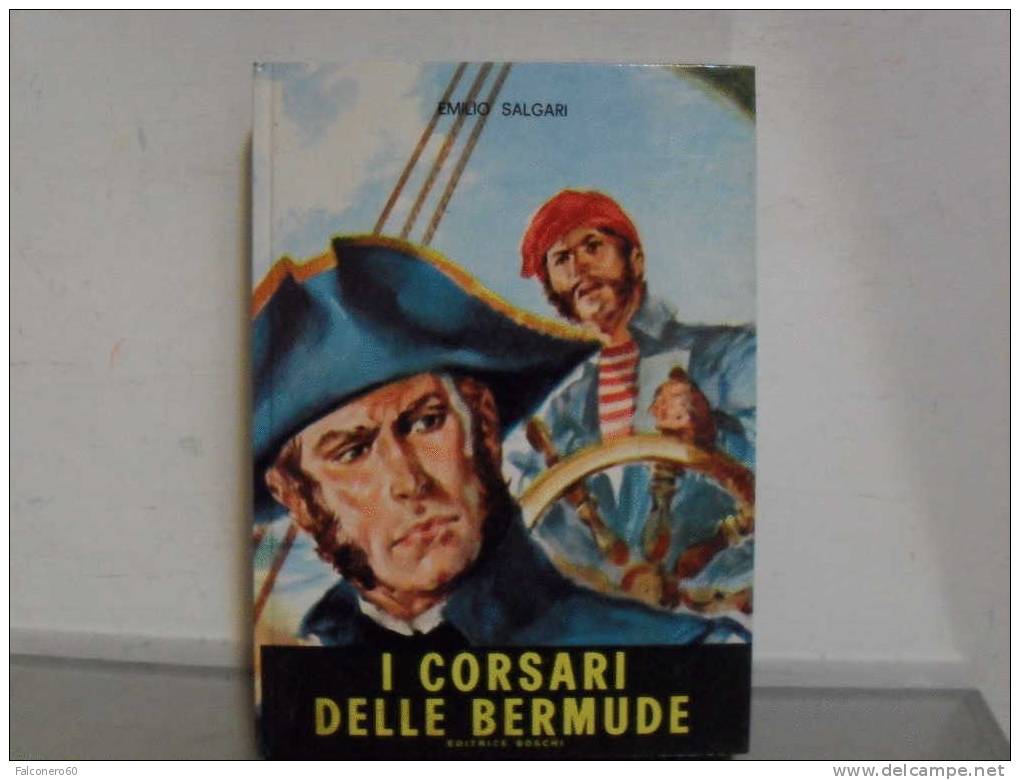E.Salgari: I  CORSARI  DELLE  BERMUDE - Famous Authors