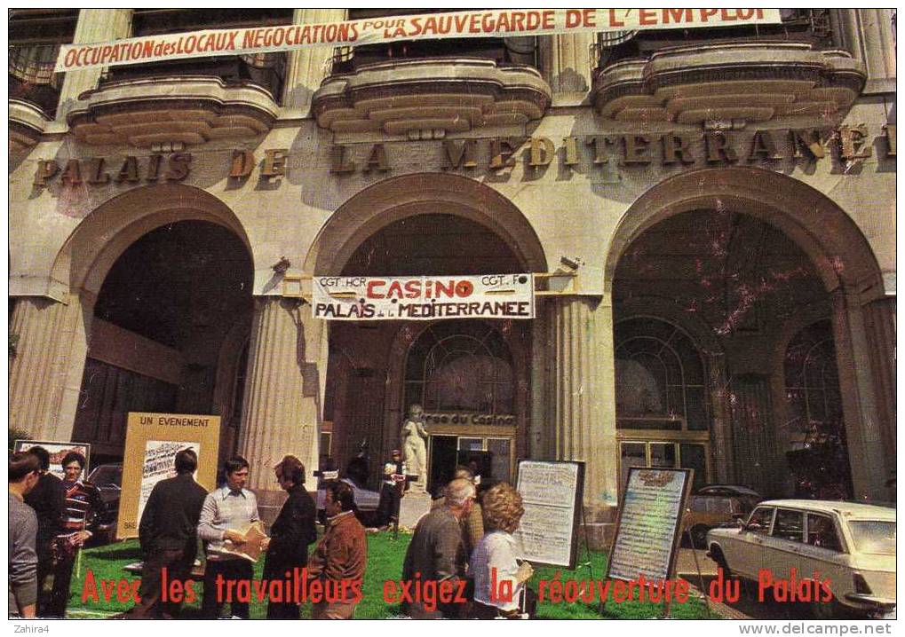 C.G.T - H.C.R - F.O - Palais Mediterranée Occupé Par Salariers - Nice - Demonstrations