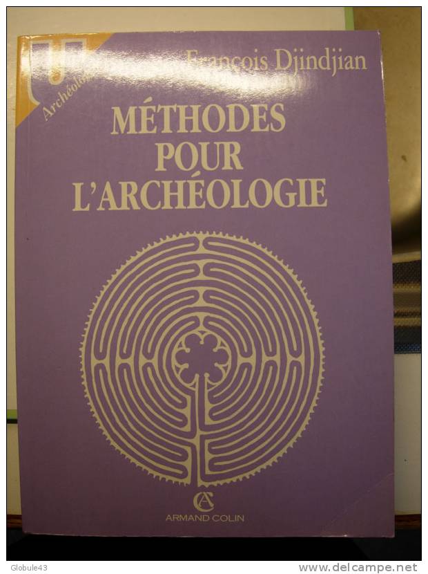 METHODES POUR L'ARCHEOLOGIE F. DJINDJIAN 402 P 1991 - Arqueología