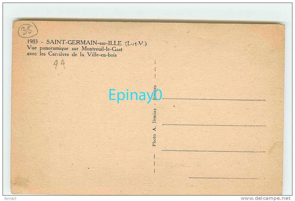 B - 35 - SAINT GERMAIN Sur Ille - Vue Sur Montreuil Le Gast Avec Les Carriéres De La Ville En Bois - édition Donias - Saint-Germain-sur-Ille