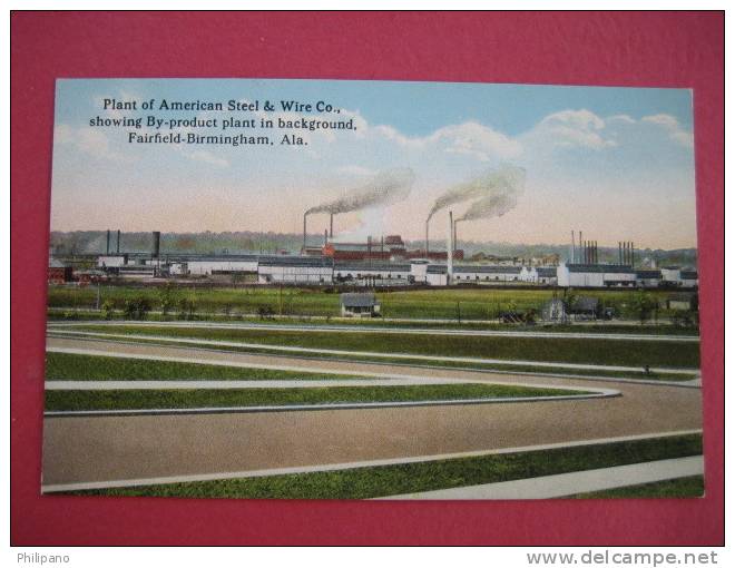 Fairfield- Birmingham Al-- American Steel & Wire Co  Ca 1910 ----===ref 149 - Altri & Non Classificati