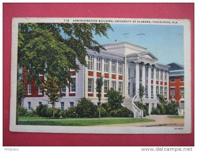 Tuscaloosa Al --Admin Bldg Univ Of Alabama  1938 Cancel  --===--- Ref 149 - Tuscaloosa