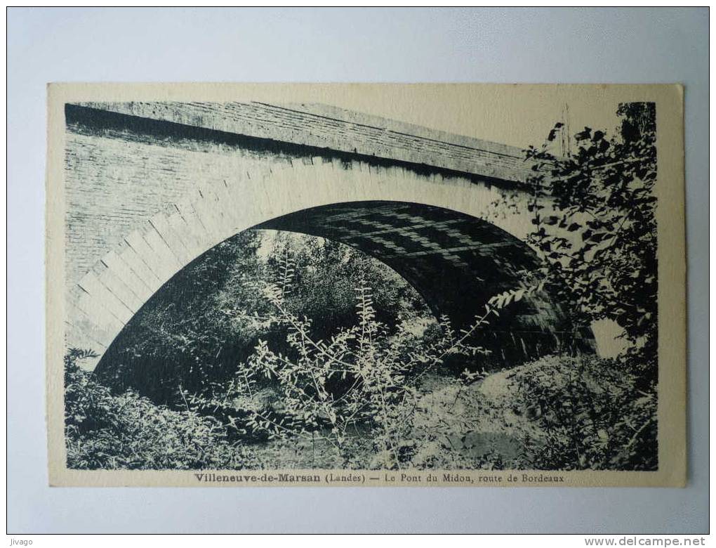 VILLENEUVE-de-MARSAN  (Landes)  :  Le Pont Du  MIDOU , Route De Bordeaux. - Villeneuve De Marsan