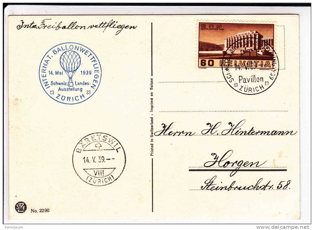 SUISSE - 1939 - CARTE POSTALE VOL Par BALLON (BALLONPOST) De L´EXPO NATIONALE SUISSE De ZÜRICH - First Flight Covers