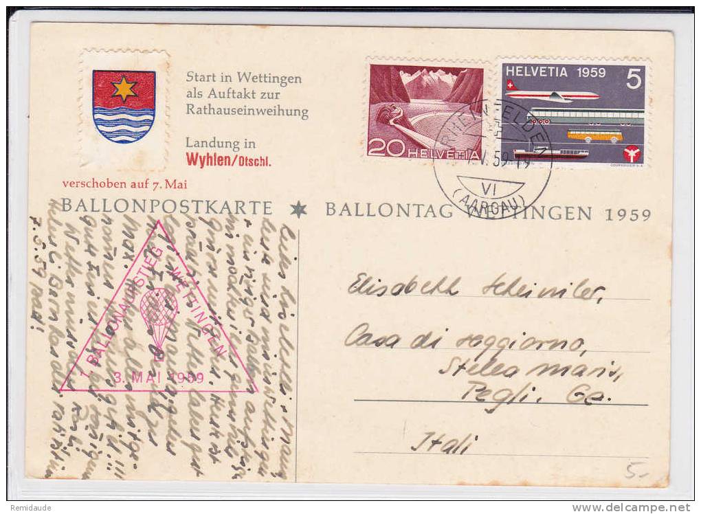 SUISSE - 1959 - CARTE POSTALE VOL Par BALLON (BALLONPOST) De RHEINFELDEN POUR L´ITALIE - ATTERISSAGE : WYLHEN ALLEMAGNE - First Flight Covers