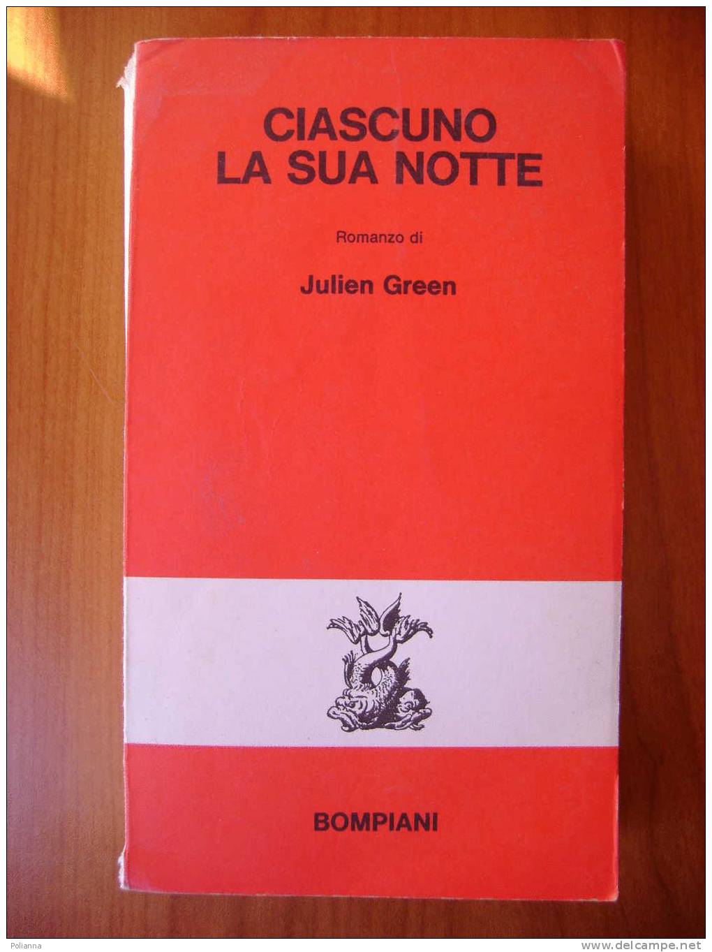 PAB/11 J.Green A CIASCUNO LA SUA NOTTE Delfini Bompiani 1972 - Tales & Short Stories