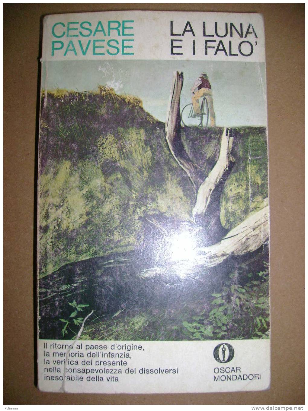 PAB/26 Cesare Pavese LA LUNA E I FALO´ Oscar Mondadori 1978/S.Stefano Belbo - Canelli - Langhe - Classici