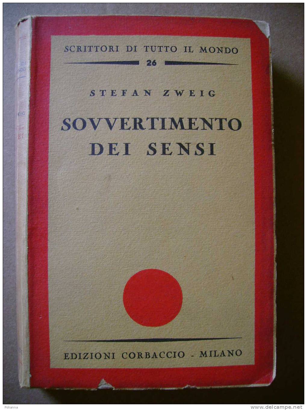 PAB/49 S.Zweig SOVVERTIMENTO DEI SENSI Ed.Corbaccio 1932 - Novelle, Racconti