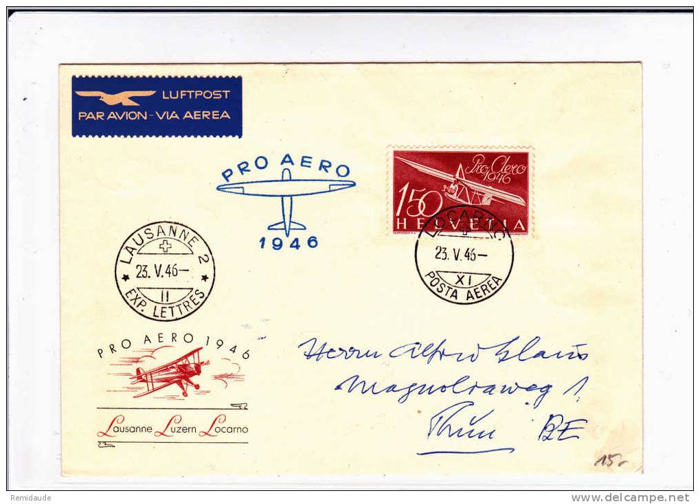 SUISSE - 1946 -  ZUMSTEIN N° PA41 SEUL Sur LETTRE Par VOL SPECIAL PRO AERO De LOCARNO Via LAUSANNE - Eerste Vluchten