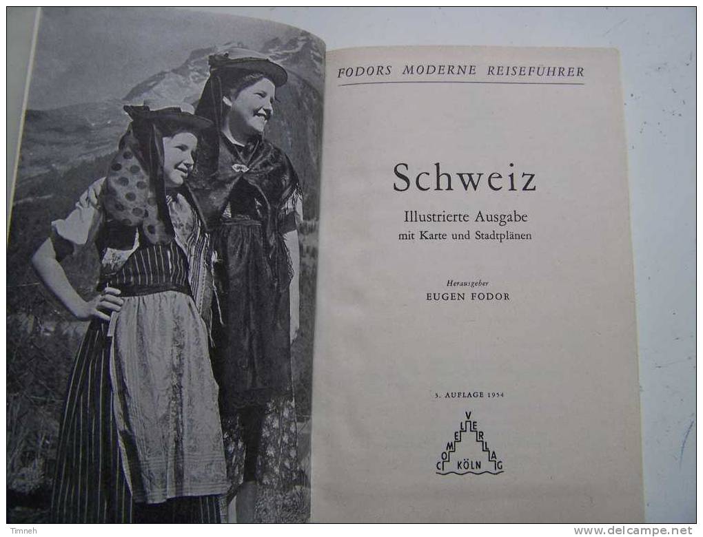 Fodors Moderne Reiseführer SCHWEIZ Illustrierte Ausgabe 1954 Comel Verlag Cartes Géographiques-Guide- - Switzerland