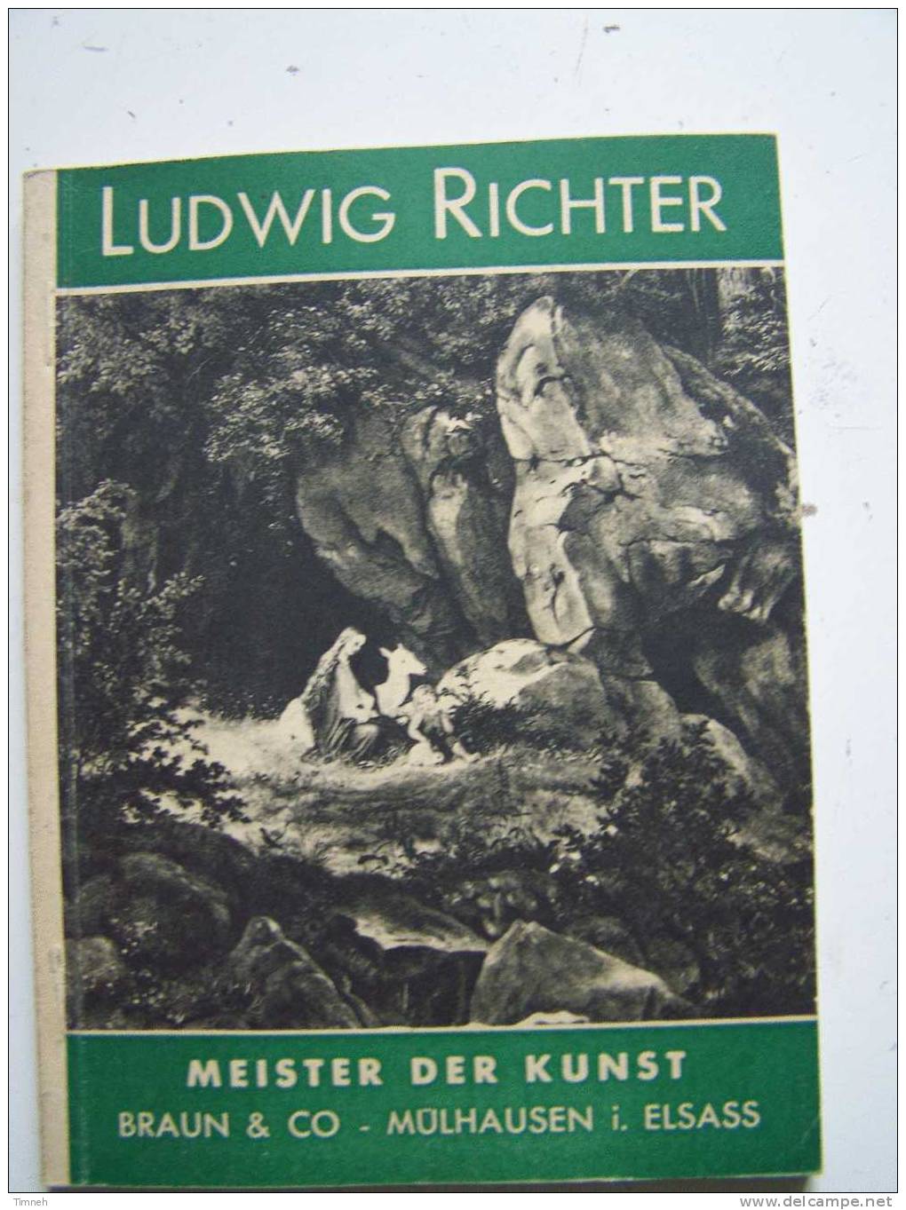 Adrian Ludwig RICHTER Meister Der Kunst Verlag BRAUN§CO Mülhausen Im Elsass - Pittura & Scultura