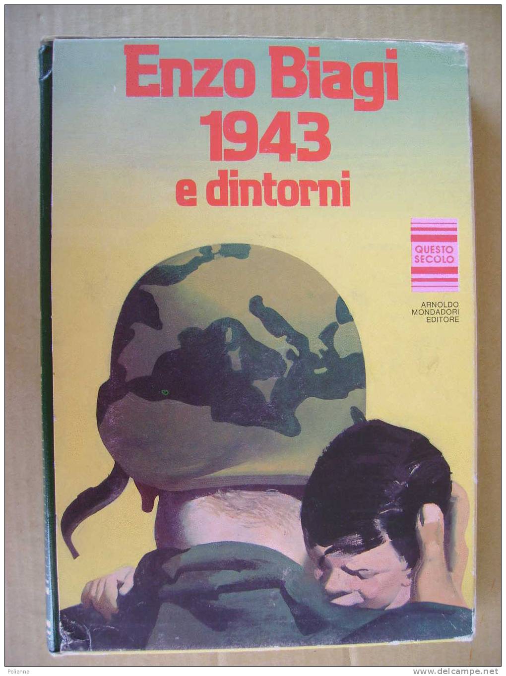 PAC/6 Enzo Biagi 1943 DINTORNI Mondadori I Ed.1983 Dis.Pinter - History, Philosophy & Geography