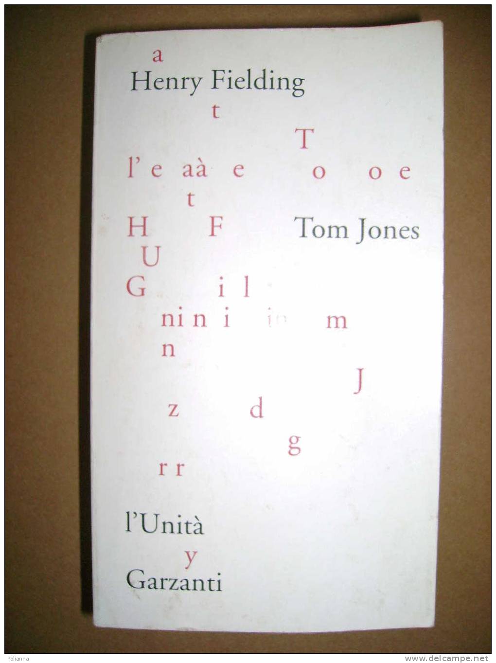 PAC/25 Henry Fielding TOM JONES L´Unità Garzanti 1979 - Tales & Short Stories