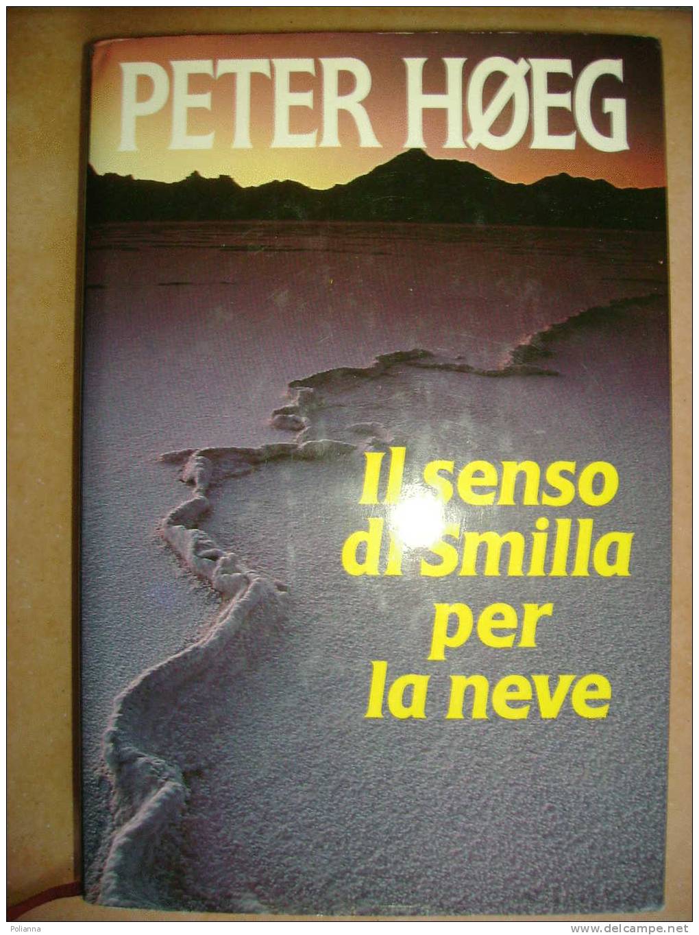 PAC/32 Peter Hoeg IL SENSO DI SMILLA PER LA NEVE Euroclub 1995 - Thrillers