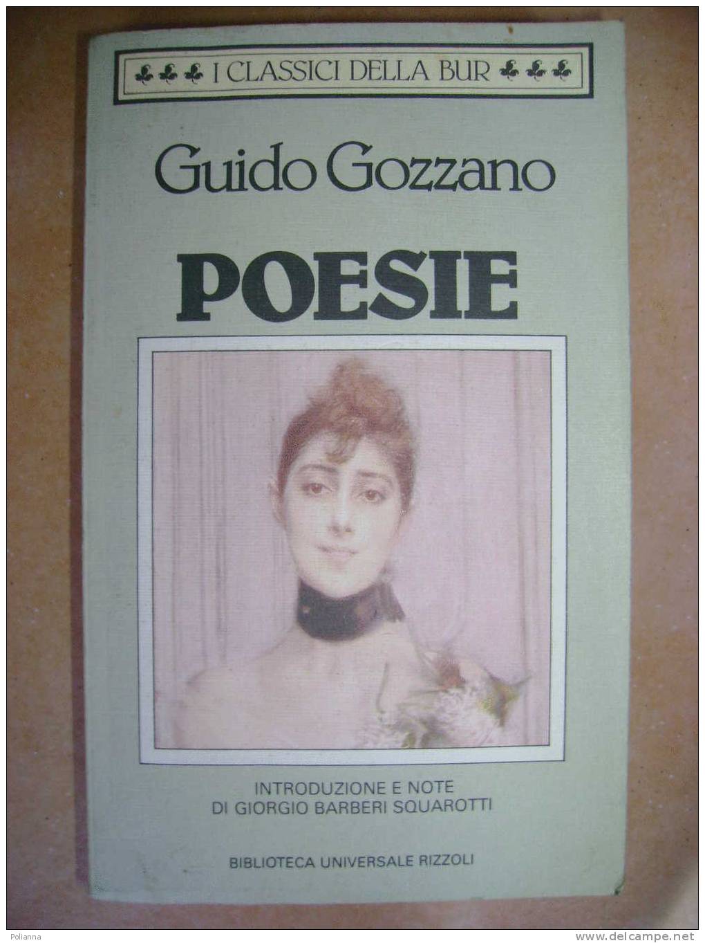 PAC/38 Guido Gozzano POESIE Classici Bur Rizzoli 1994 - Poetry
