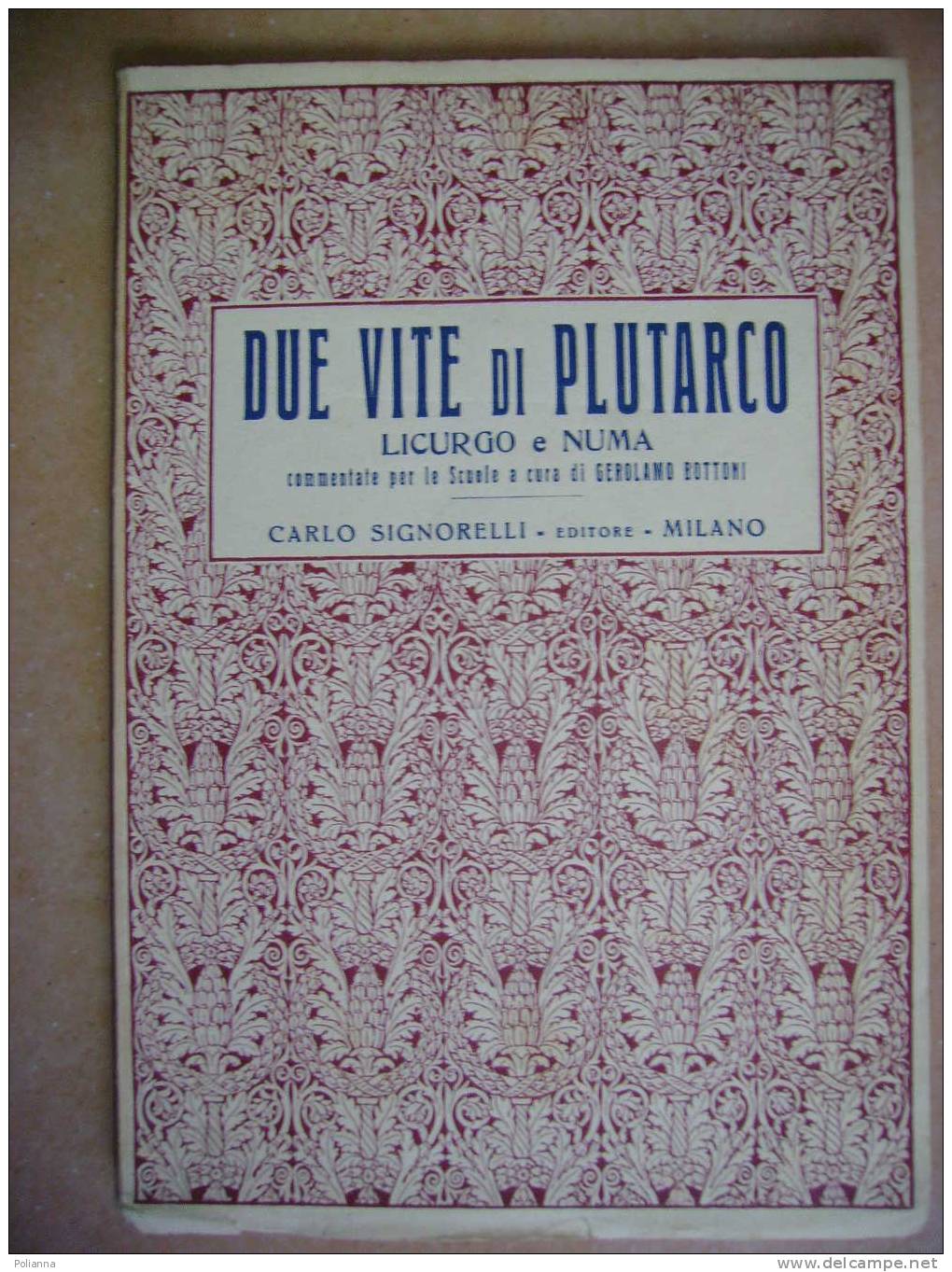 PAC/50 Licurgo E Numa DUE VITE DI PLUTARCO Signorelli 1924 - Clásicos