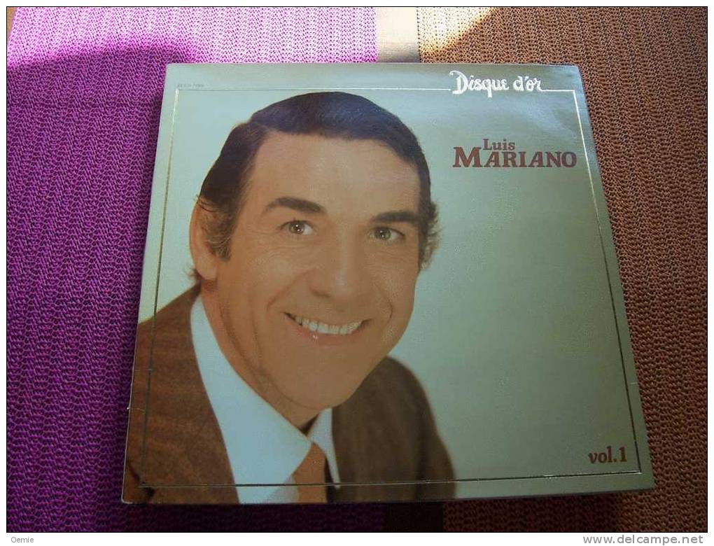 LUIS  MARIANO  °  DISQUE  D' OR    VOL 1 - Autres - Musique Espagnole