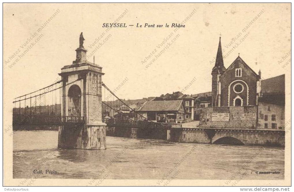 SEYSSEL Ain 01 : Le Pont Sur La Rhône - Seyssel