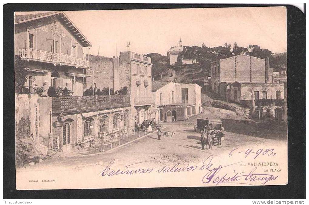 SPAIN ESPANA Thomas Of Barcelona Vallvidrera- La Plaza DOS NON DIVISE CIRCULADO 1903 MORE SPAIN FOR SALE - Barcelona