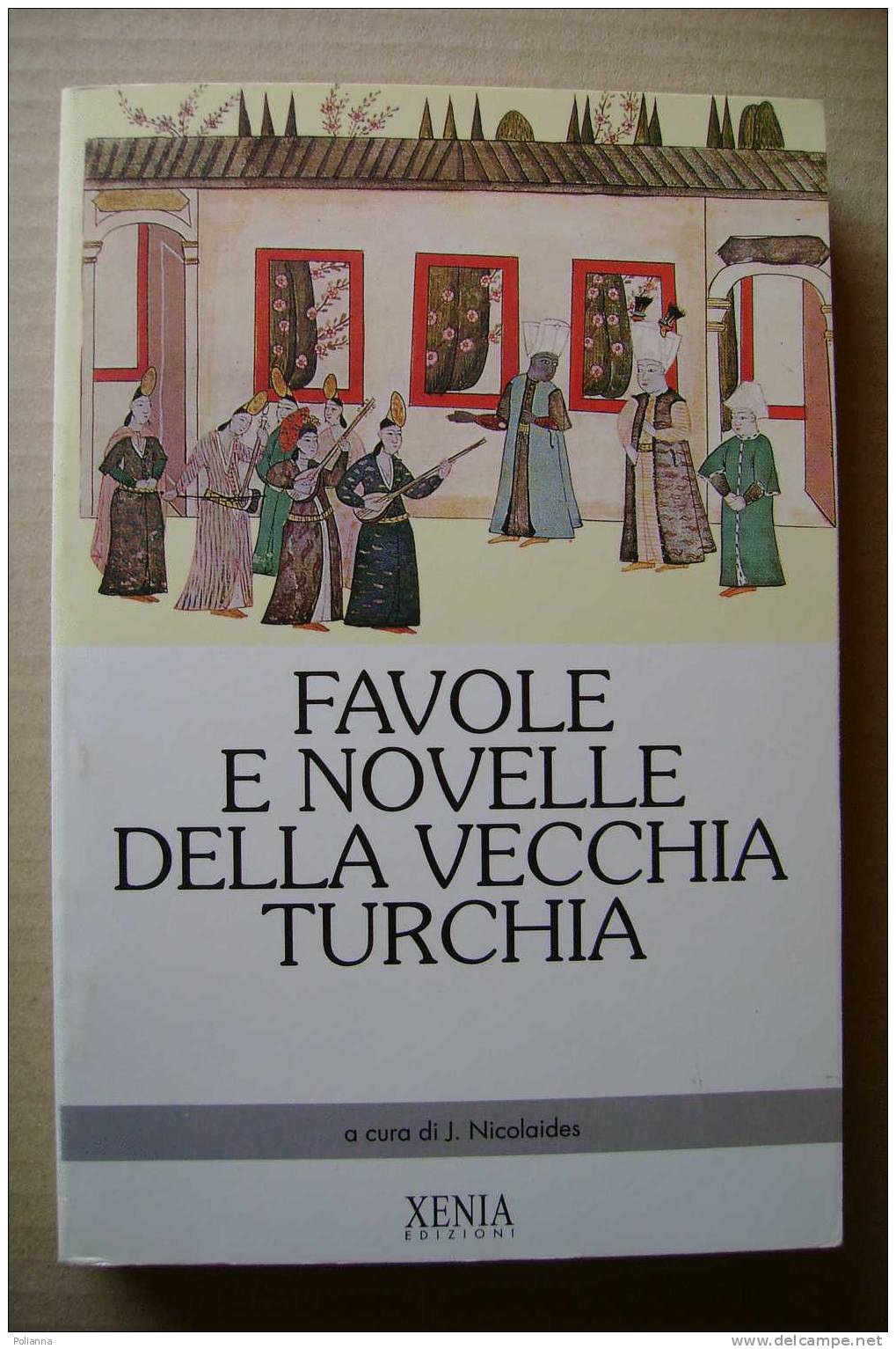 PDR/24 FAVOLE E NOVELLE DELLA VECCHIA TURCHIA  Xenia 1992 - Novelle, Racconti
